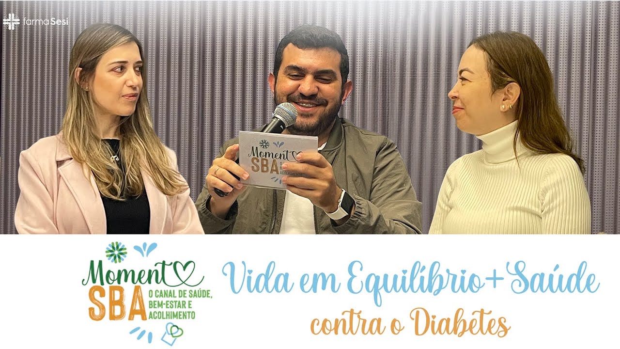 Momento SBA – Vida em Equilíbrio + Saúde contra o Diabetes