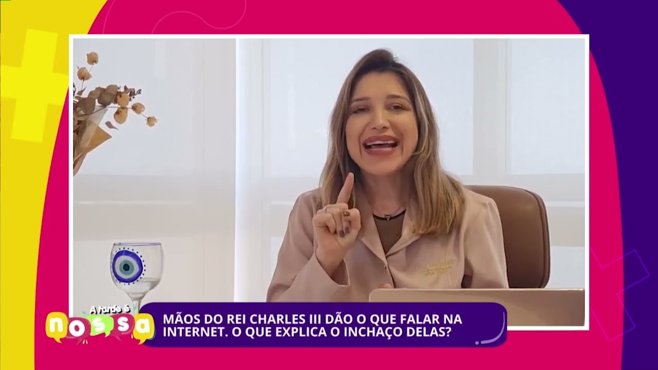 A Tarde é Nossa – Causas das mãos inchadas